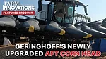 Geringhoff's Newly Upgraded AFT Corn Head.jpg