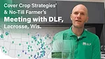 Cover-Crop-Strategies’-&-No-Till-Farmer’s-Meeting-at-DLF,-Lacrosse,-Wis.png