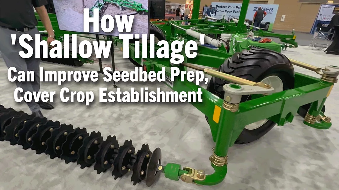 How-'Shallow-Tillage'-Can-Improve-Seedbed-Prep,-Cover-Crop-Establishment.png