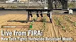 Live-from-FIRA--New-Tech-Fights-Herbicide-Resistant-Weeds.png