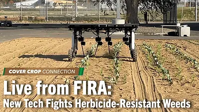 Live from FIRA: New Tech Fights Herbicide Resistant Weeds