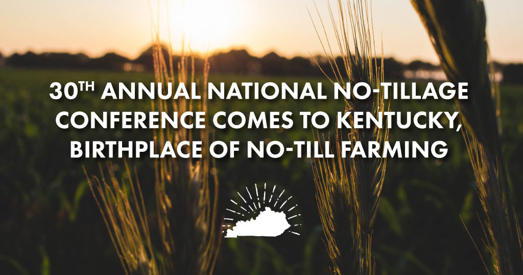 2022 National No-Tillage Conference Kentucky Department of Agriculture