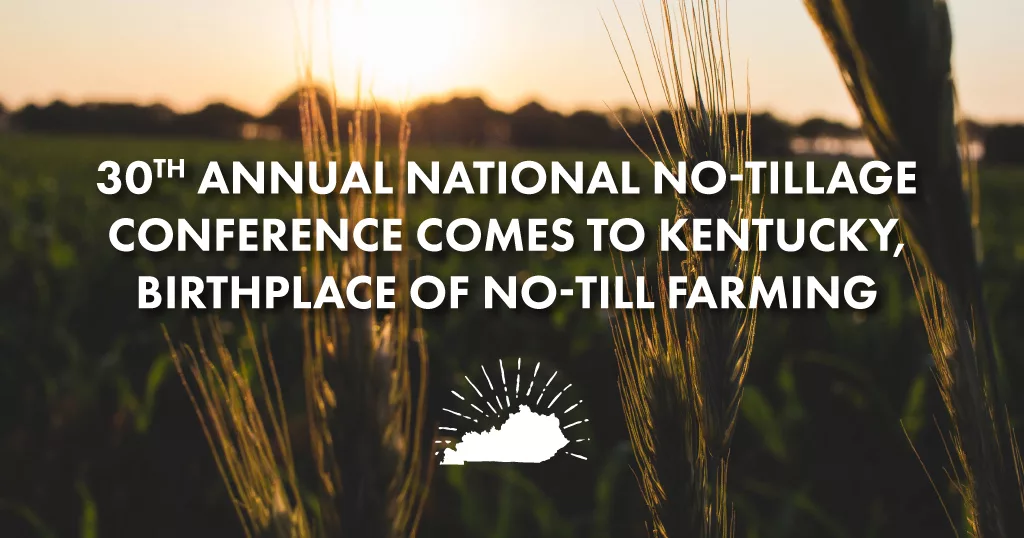 2022 National No-Tillage Conference Kentucky Department of Agriculture